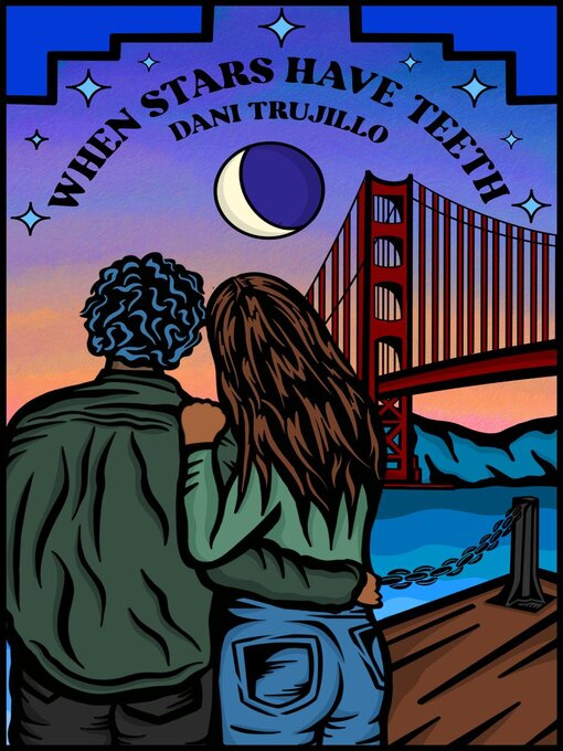 Title details for When Stars Have Teeth by Dani Trujillo - Available